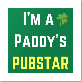 We love this 'I'm a paddys pubstar'! Perfect for St Patricks Day Posters and Art